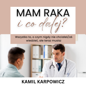 Poradnik - Mam raka. I co dalej?